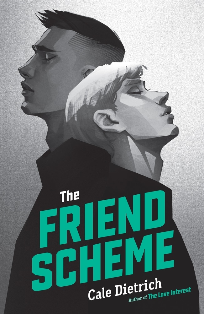 Book “The Friend Scheme” by Cale Dietrich — July 27, 2021