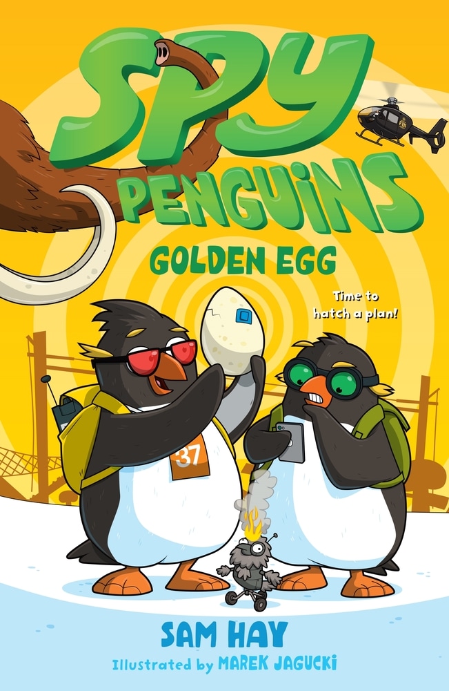 Book “Spy Penguins: Golden Egg” by Sam Hay — September 14, 2021