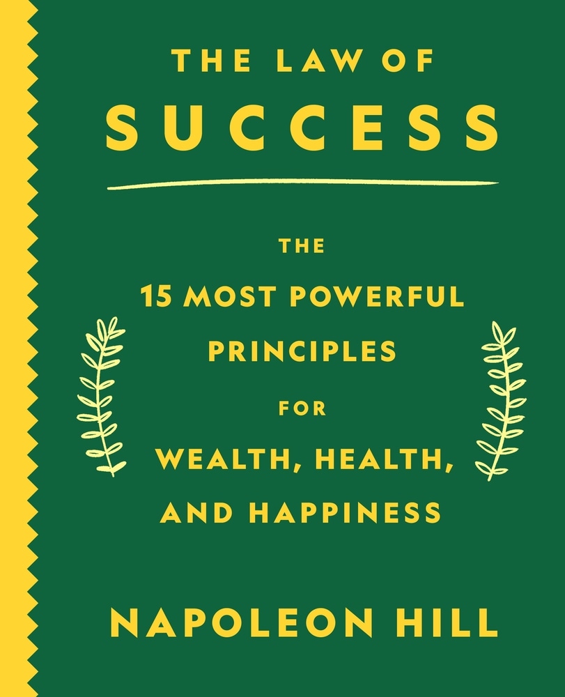 Book “The Law of Success” by Napoleon Hill — July 20, 2021