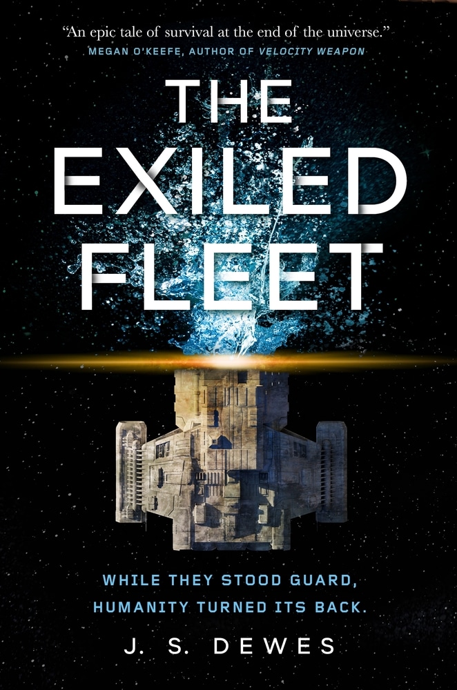 Book “The Exiled Fleet” by J. S. Dewes — August 17, 2021