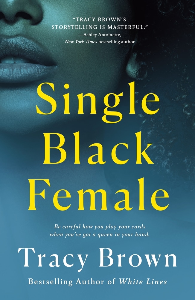 Book “Single Black Female” by Tracy Brown — November 2, 2021