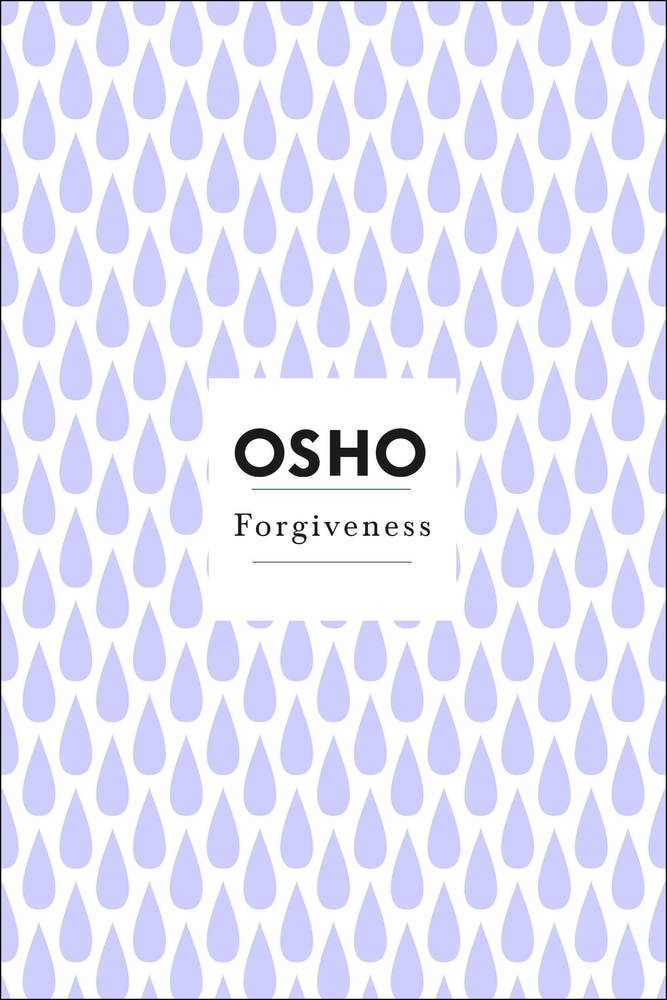 Book “Forgiveness” by Osho — September 14, 2021