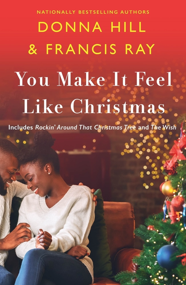 Book “You Make It Feel Like Christmas” by Donna Hill, Francis Ray — October 12, 2021