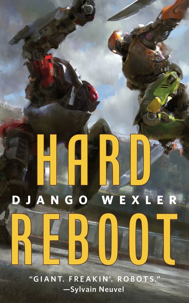 Book “Hard Reboot” by Django Wexler — May 25, 2021