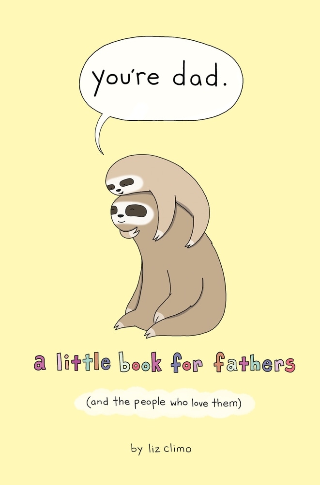 Book “You're Dad” by Liz Climo — May 4, 2021