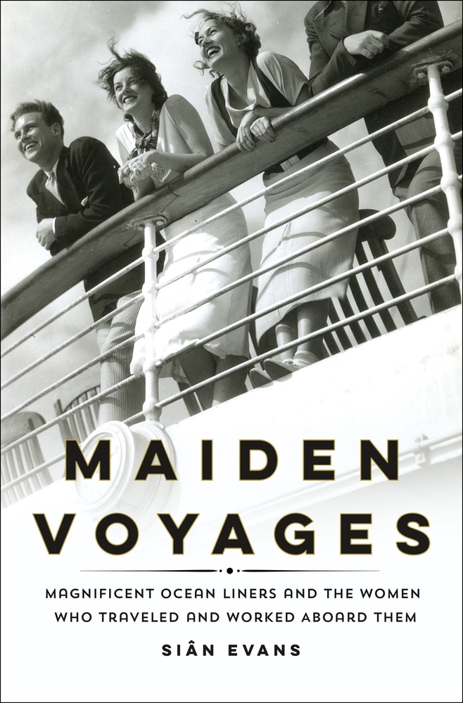 Book “Maiden Voyages” by Siân Evans — August 10, 2021