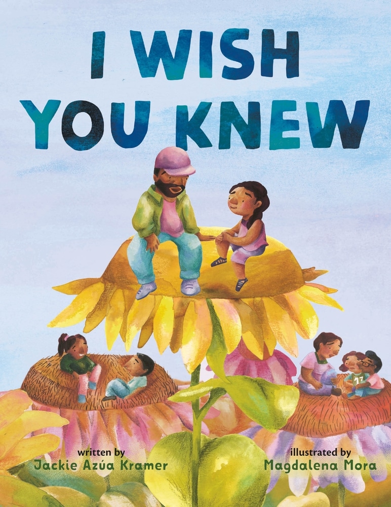 Book “I Wish You Knew” by Jackie Azúa Kramer — May 25, 2021