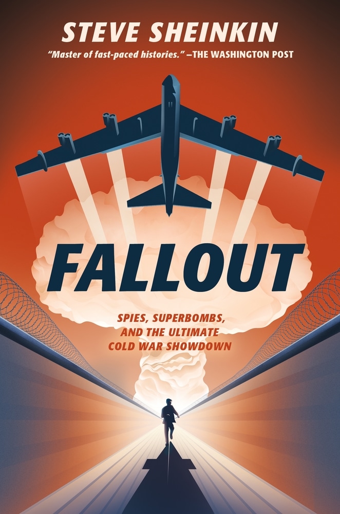 Book “Fallout” by Steve Sheinkin — September 7, 2021