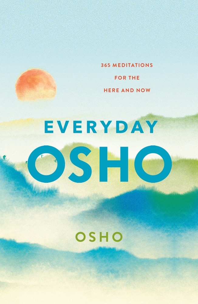 Book “Everyday Osho” by Osho — August 24, 2021