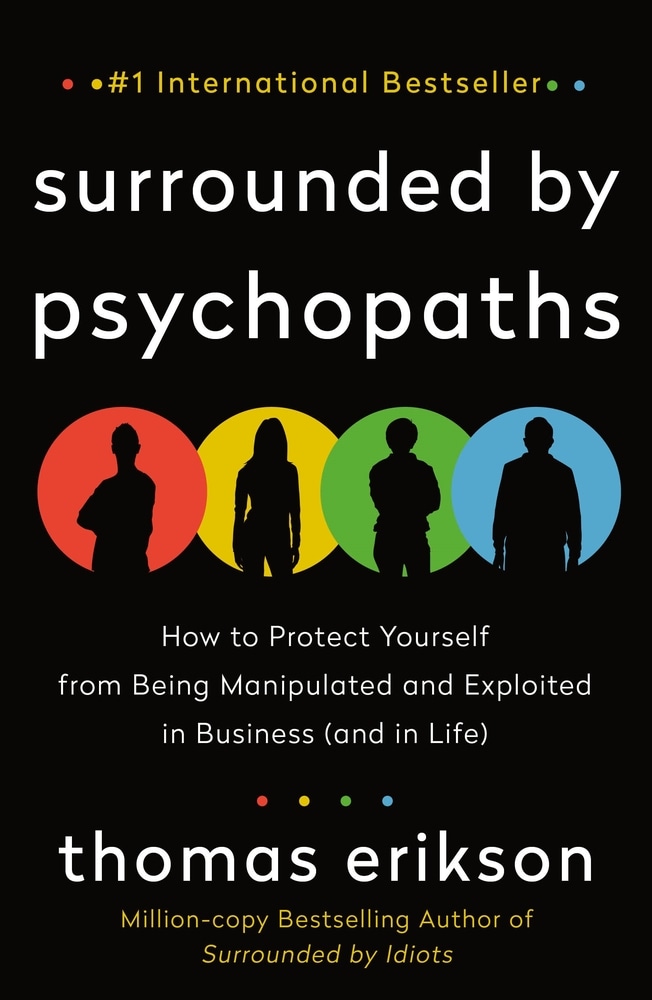 Book “Surrounded by Psychopaths” by Thomas Erikson — October 5, 2021