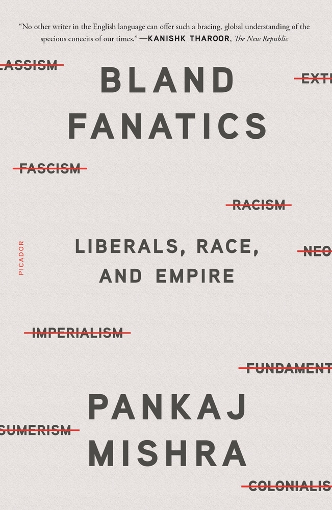 Book “Bland Fanatics” by Pankaj Mishra — October 5, 2021
