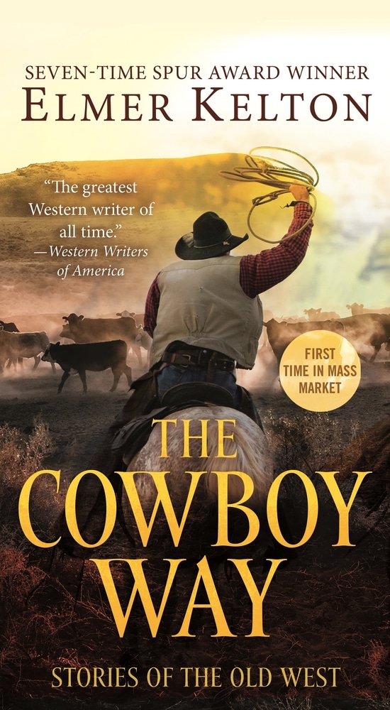 Book “The Cowboy Way” by Elmer Kelton — August 24, 2021