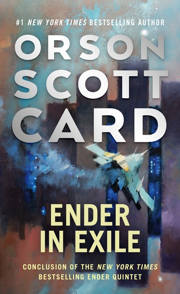 Book “Ender in Exile” by Orson Scott Card — August 24, 2021