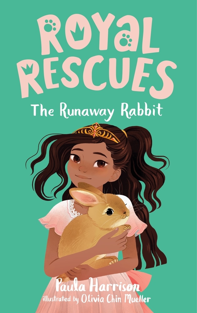 Book “Royal Rescues #6: The Runaway Rabbit” by Paula Harrison — October 19, 2021