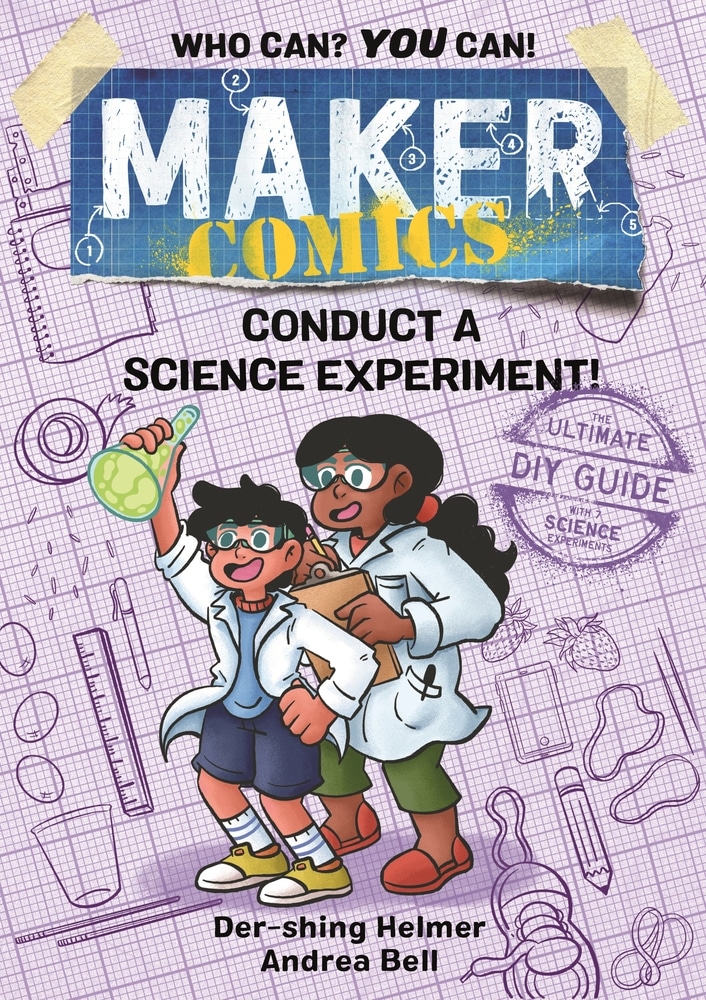 Book “Maker Comics: Conduct a Science Experiment!” by Der-shing Helmer — November 16, 2021