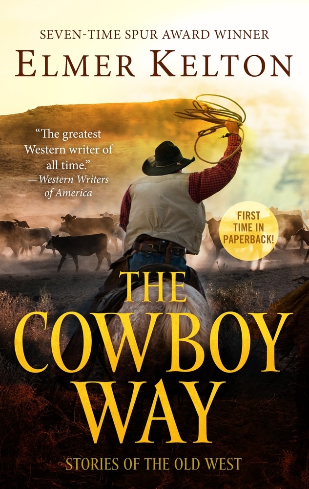 Book “The Cowboy Way” by Elmer Kelton — May 11, 2021