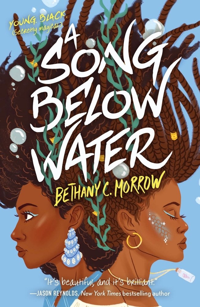 Book “A Song Below Water” by Bethany C. Morrow — June 1, 2021