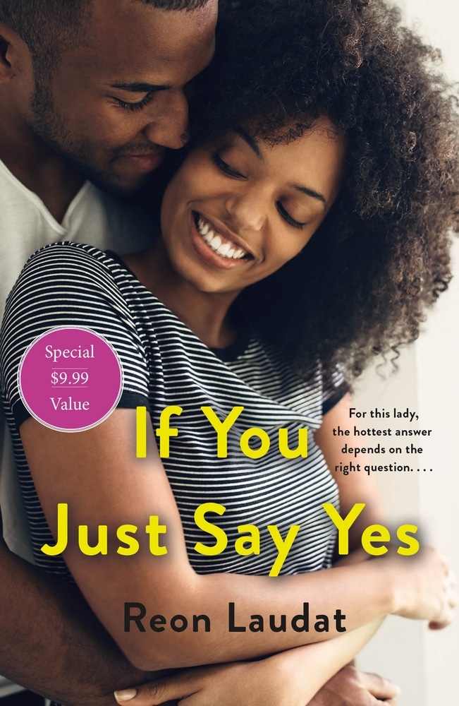 Book “If You Just Say Yes” by Reon Laudat — July 13, 2021