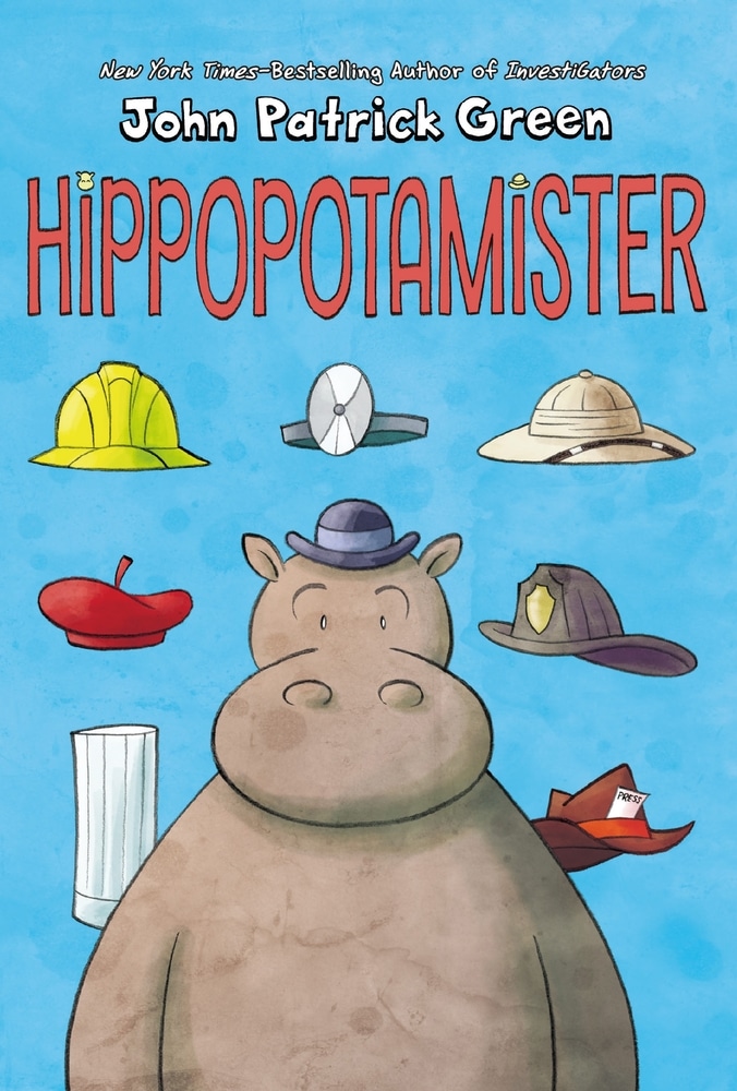 Book “Hippopotamister” by John Patrick Green — May 11, 2021