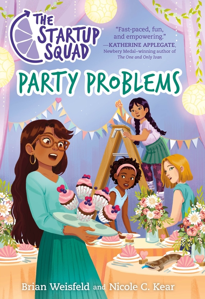 Book “The Startup Squad: Party Problems” by Brian Weisfeld, Nicole C. Kear — May 4, 2021
