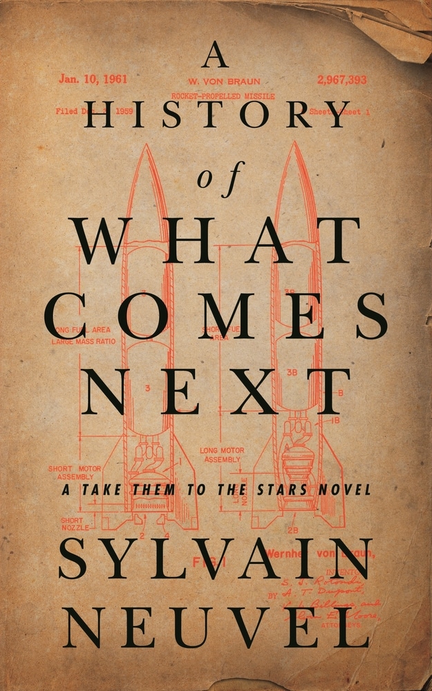 Book “A History of What Comes Next” by Sylvain Neuvel — February 2, 2021