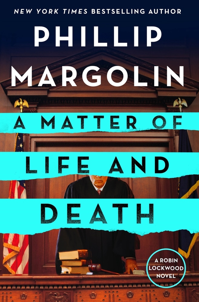 Book “A Matter of Life and Death” by Phillip Margolin — March 9, 2021