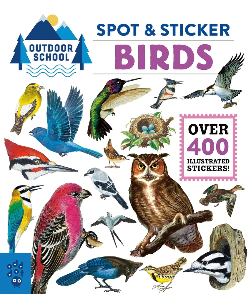 Book “Outdoor School: Spot & Sticker Birds” by Odd Dot — April 27, 2021