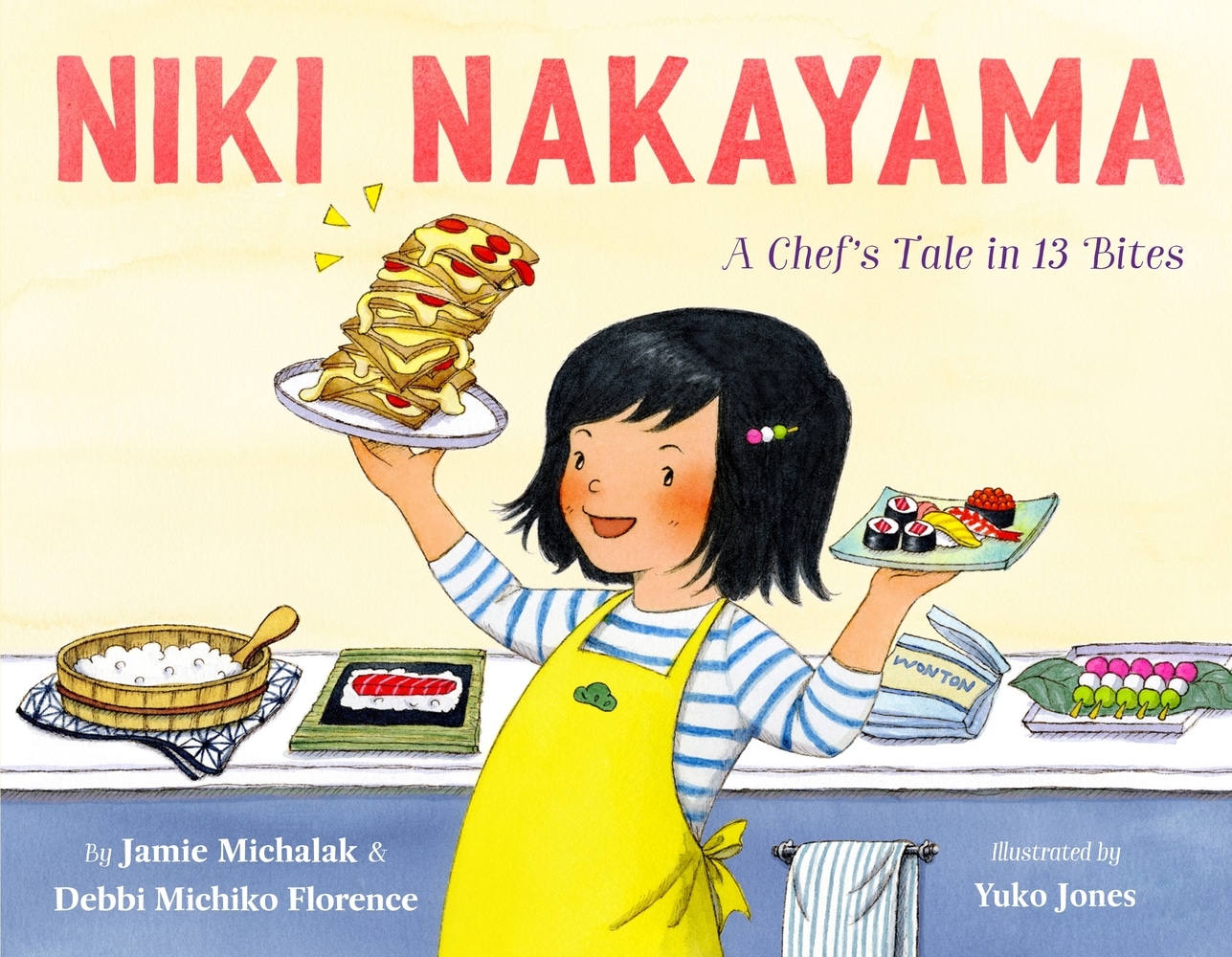 Book “Niki Nakayama: A Chef's Tale in 13 Bites” by Debbi Michiko Florence, Jamie Michalak — September 14, 2021