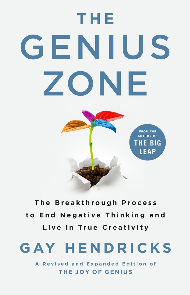 Book “The Genius Zone” by Gay Hendricks — June 29, 2021