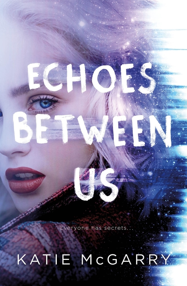 Book “Echoes Between Us” by Katie McGarry — April 20, 2021