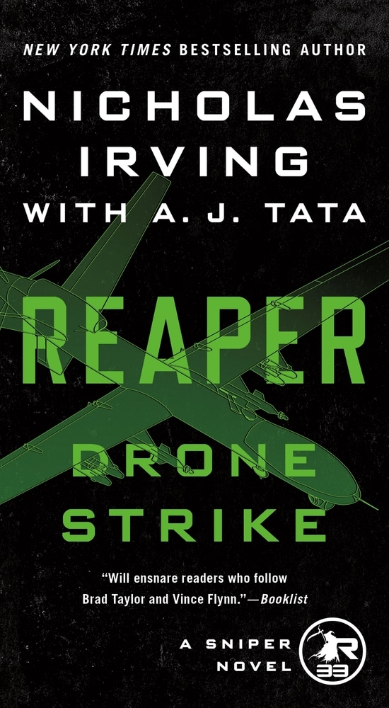 Book “Reaper: Drone Strike” by Nicholas Irving with A. J. Tata — February 9, 2021