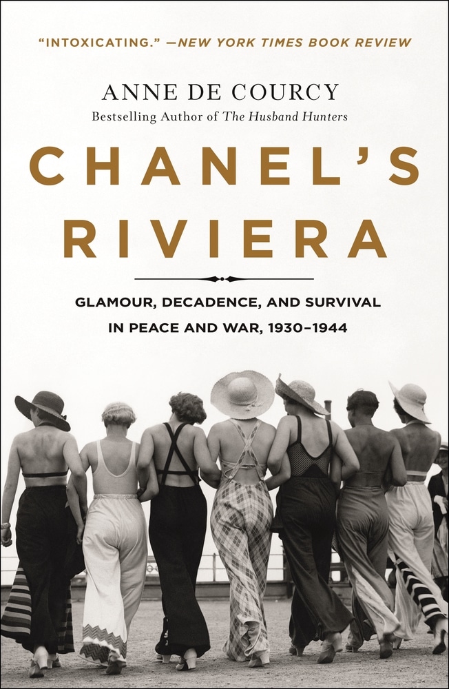 Book “Chanel's Riviera” by Anne de Courcy — April 13, 2021