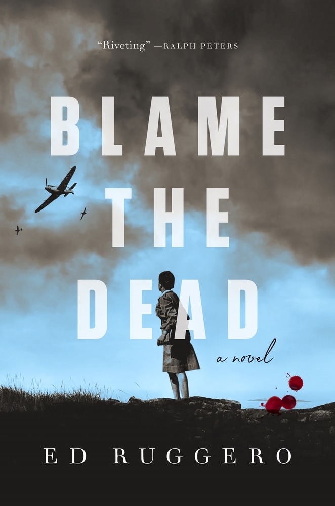 Book “Blame the Dead” by Ed Ruggero — January 5, 2021