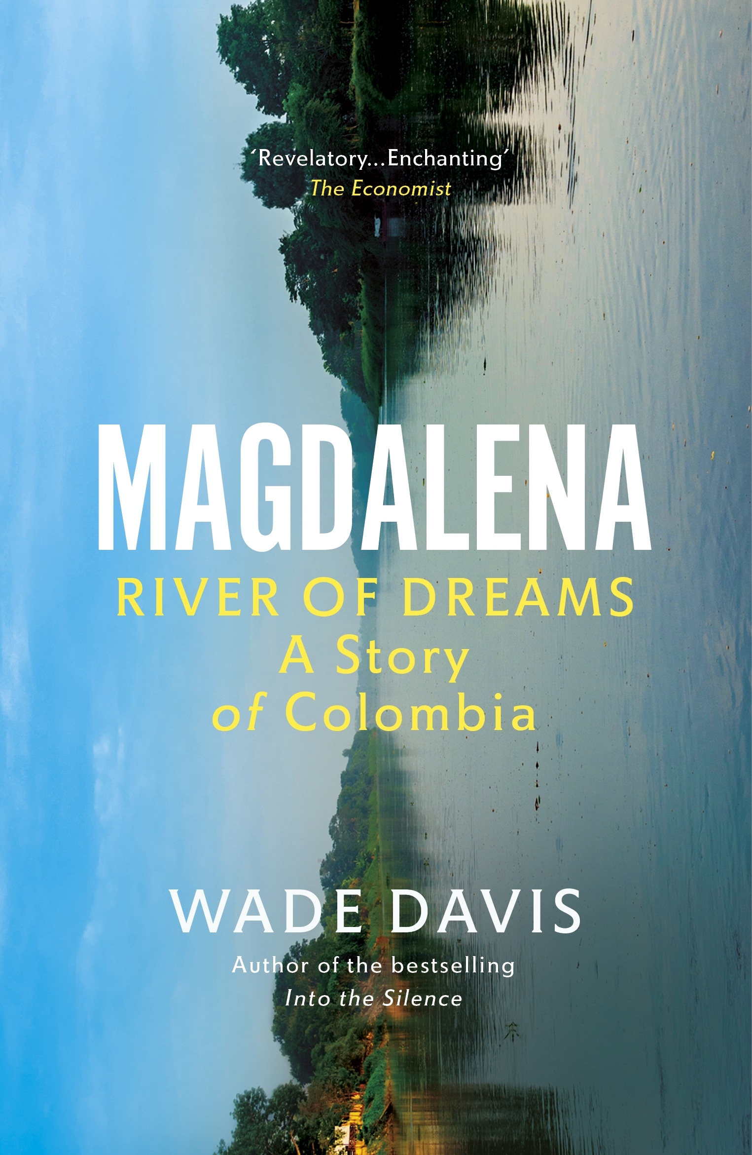 Book “Magdalena” by Wade Davis — August 19, 2021