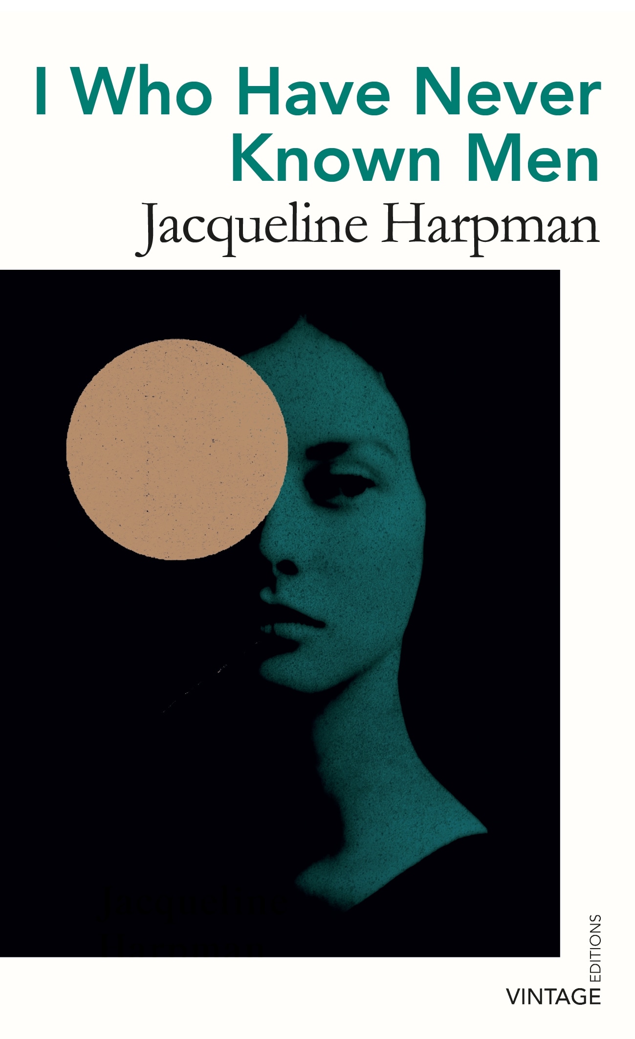 Book “I Who Have Never Known Men” by Jacqueline Harpman — June 3, 2021