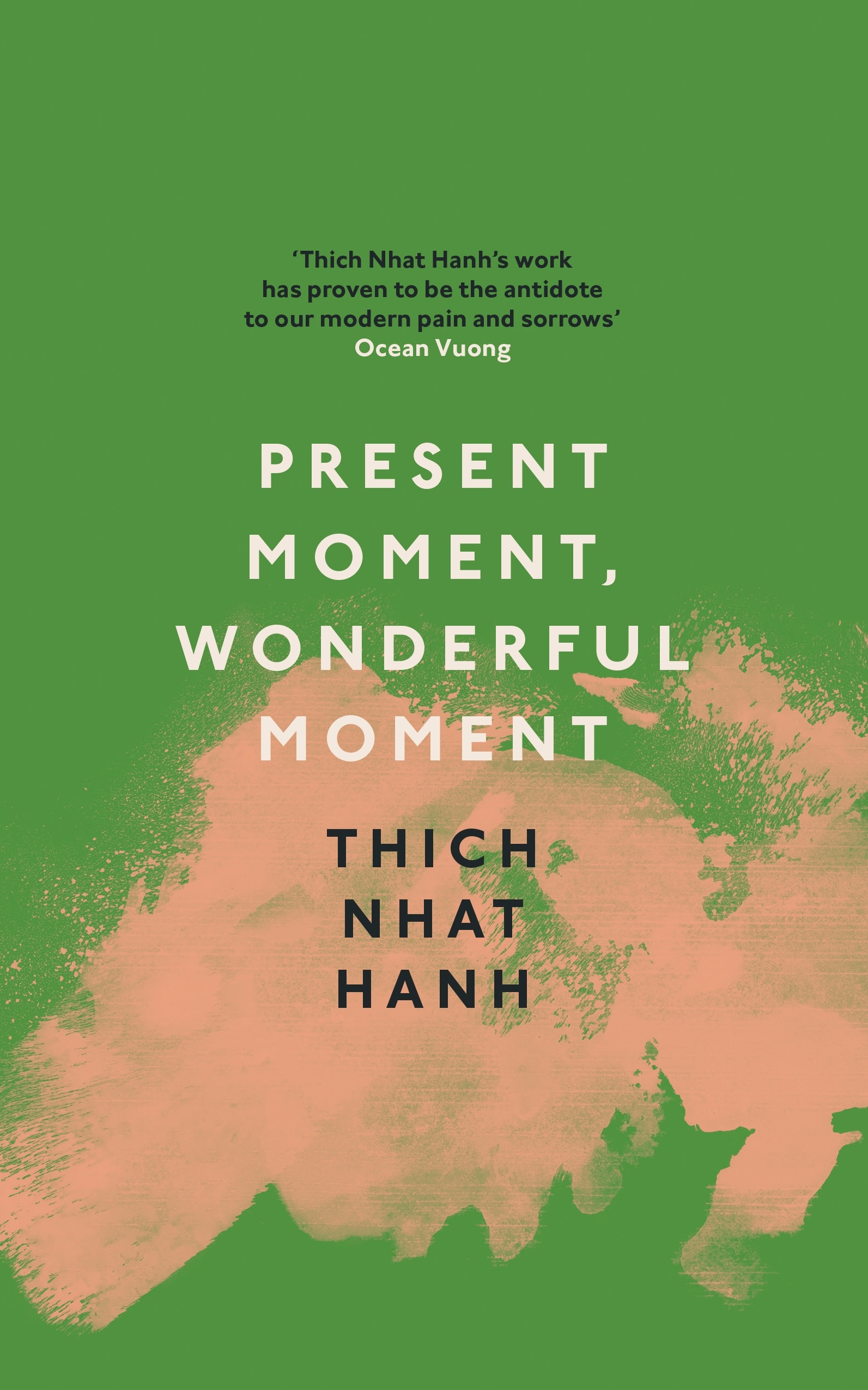Book “Present Moment, Wonderful Moment” by Thich Nhat Hanh — August 26, 2021