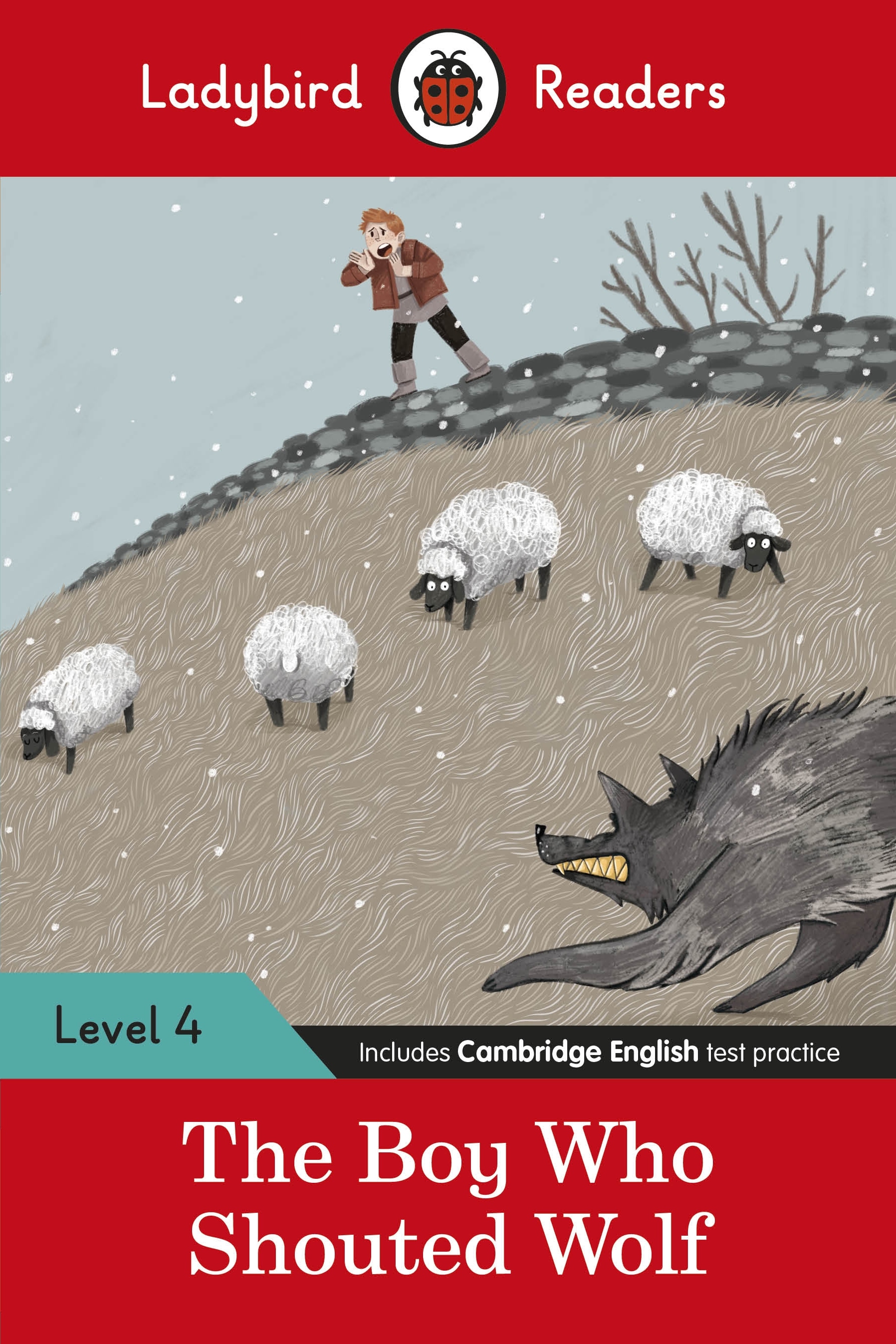 Ladybird Readers Level 4 - The Boy Who Shouted Wolf (ELT Graded Reader)