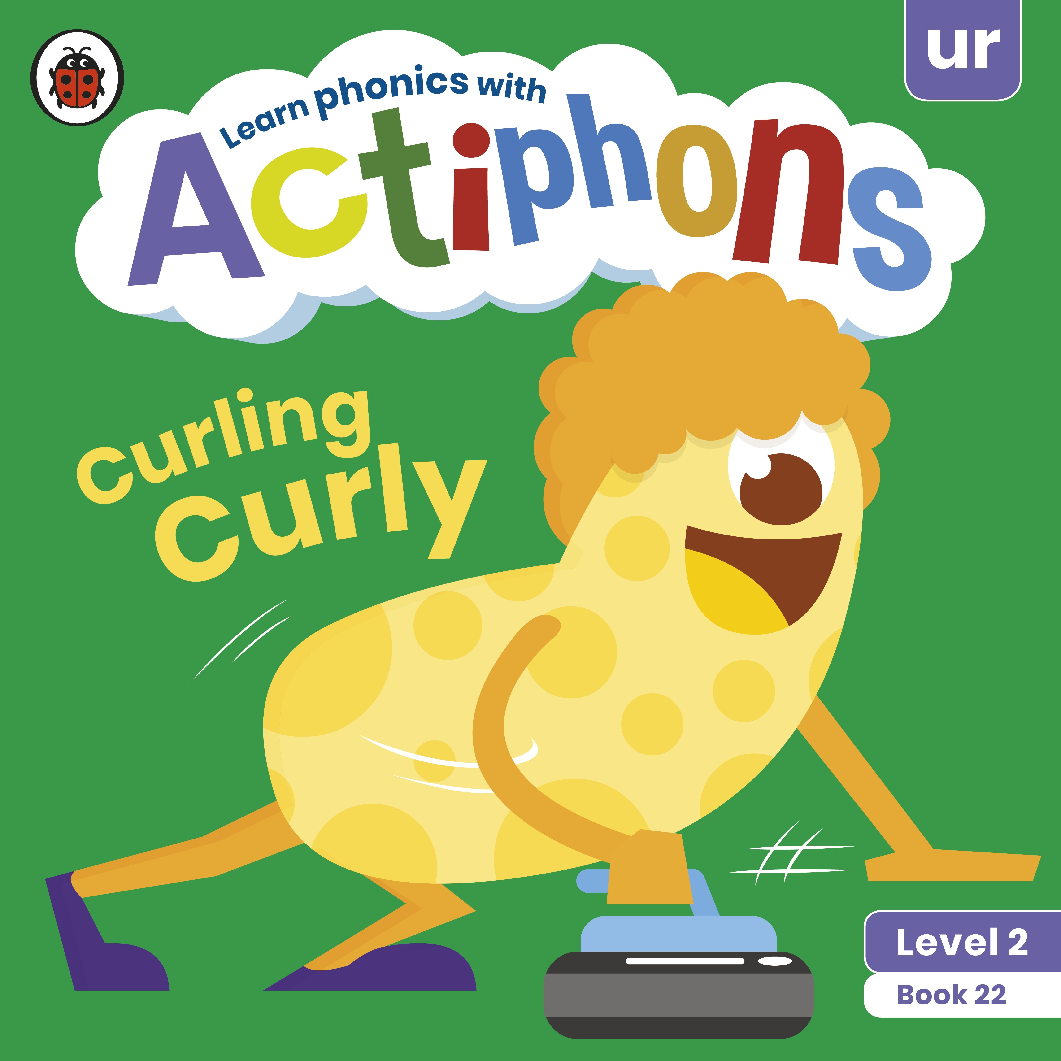 Actiphons Level 2 Book 22 Curling Curly