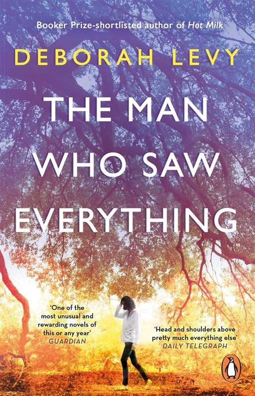 Book “The Man Who Saw Everything” by Deborah Levy — April 2, 2020