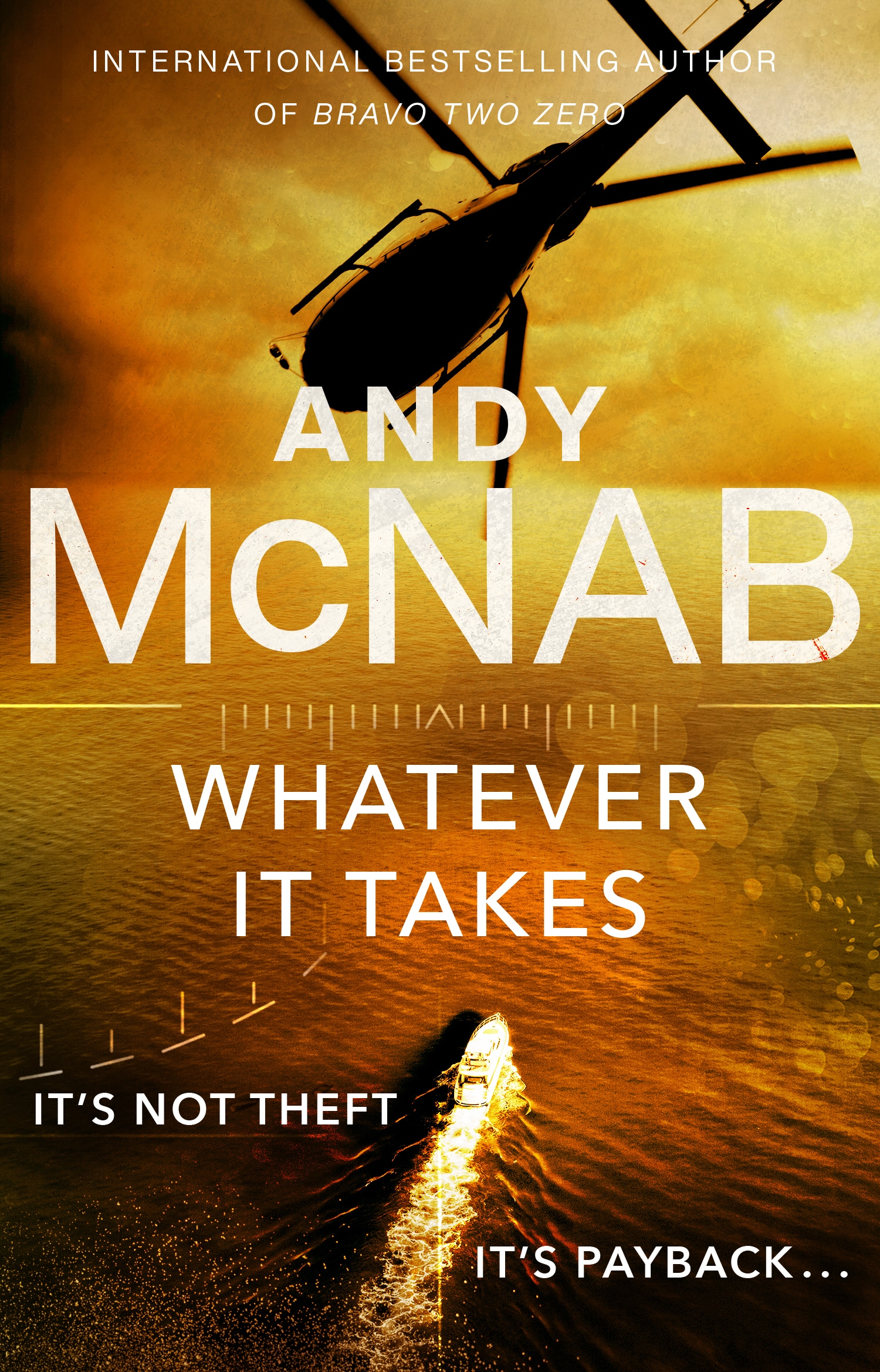 Book “Whatever It Takes” by Andy McNab — October 29, 2020