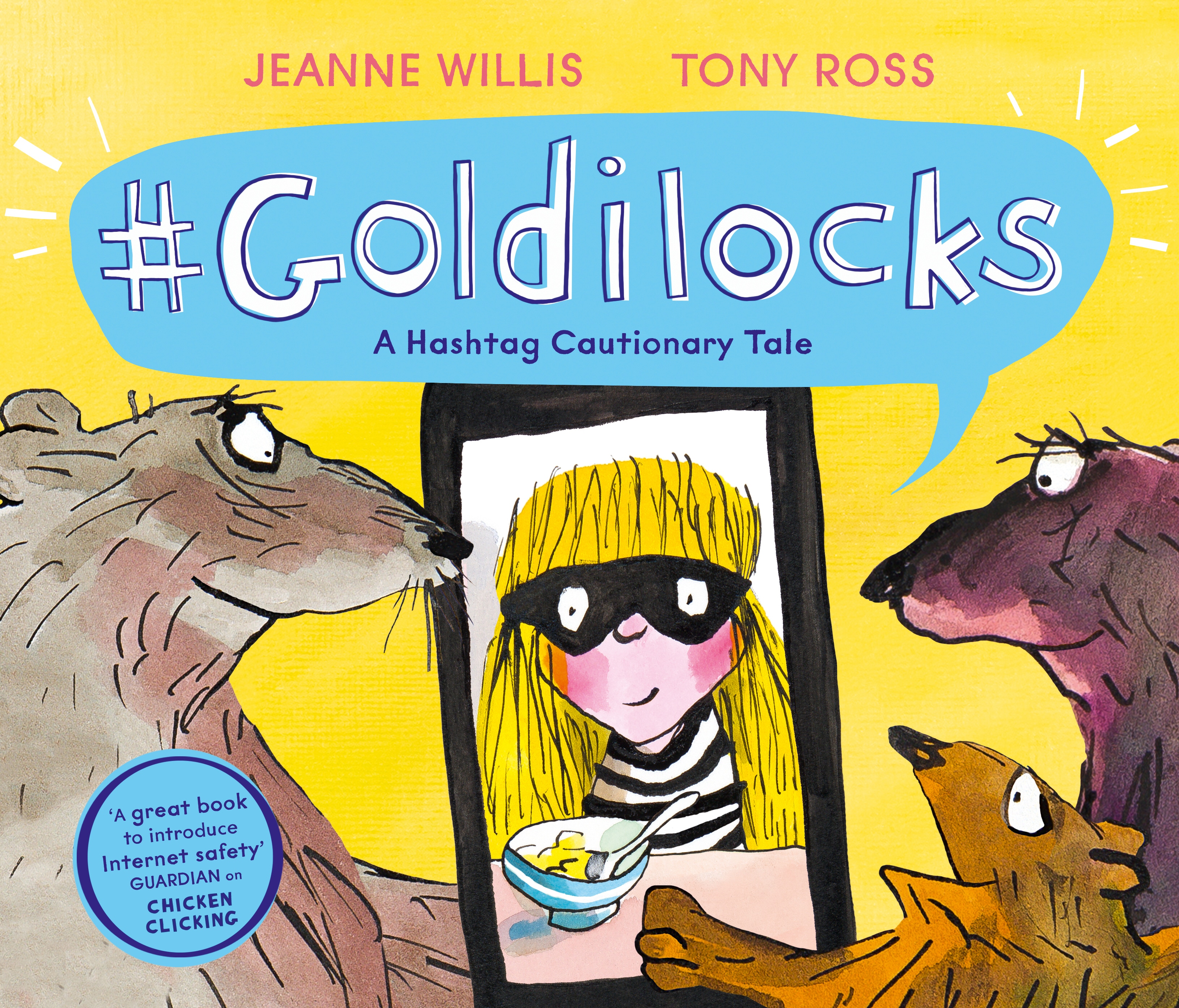 Book “Goldilocks (A Hashtag Cautionary Tale)” by Jeanne Willis — February 6, 2020