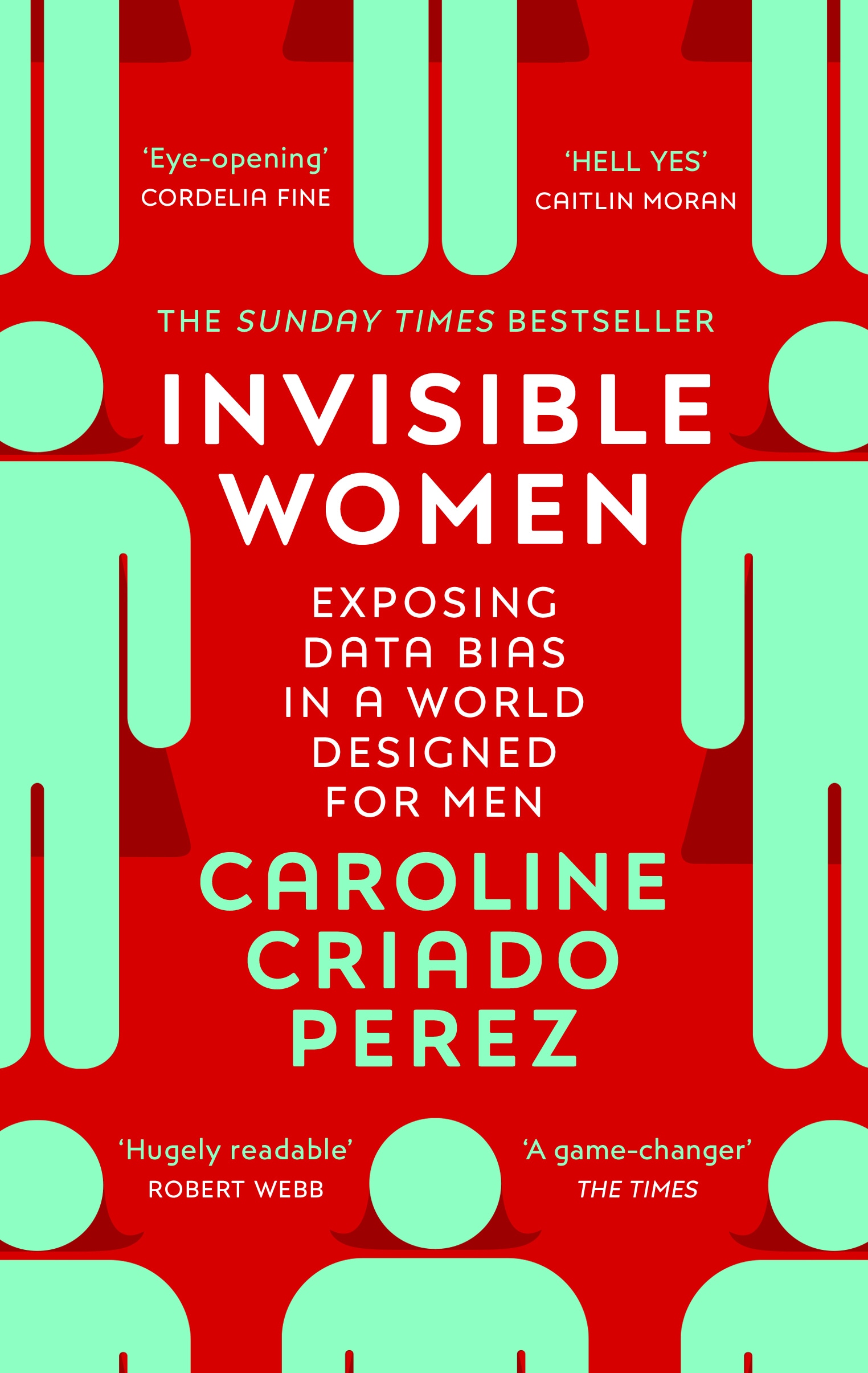 Book “Invisible Women” by Caroline Criado Perez — March 5, 2020