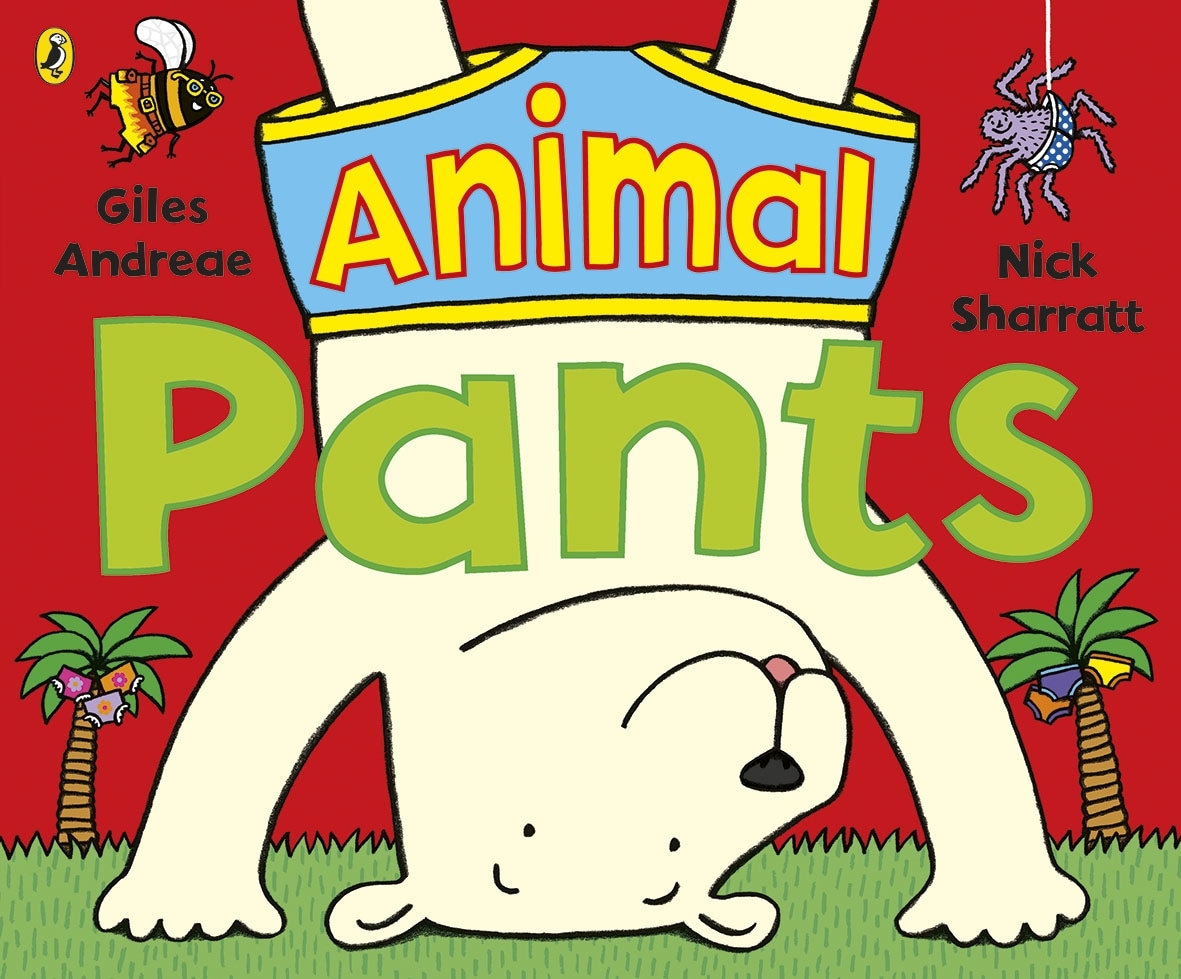 Book “Animal Pants” by Giles Andreae — April 18, 2019