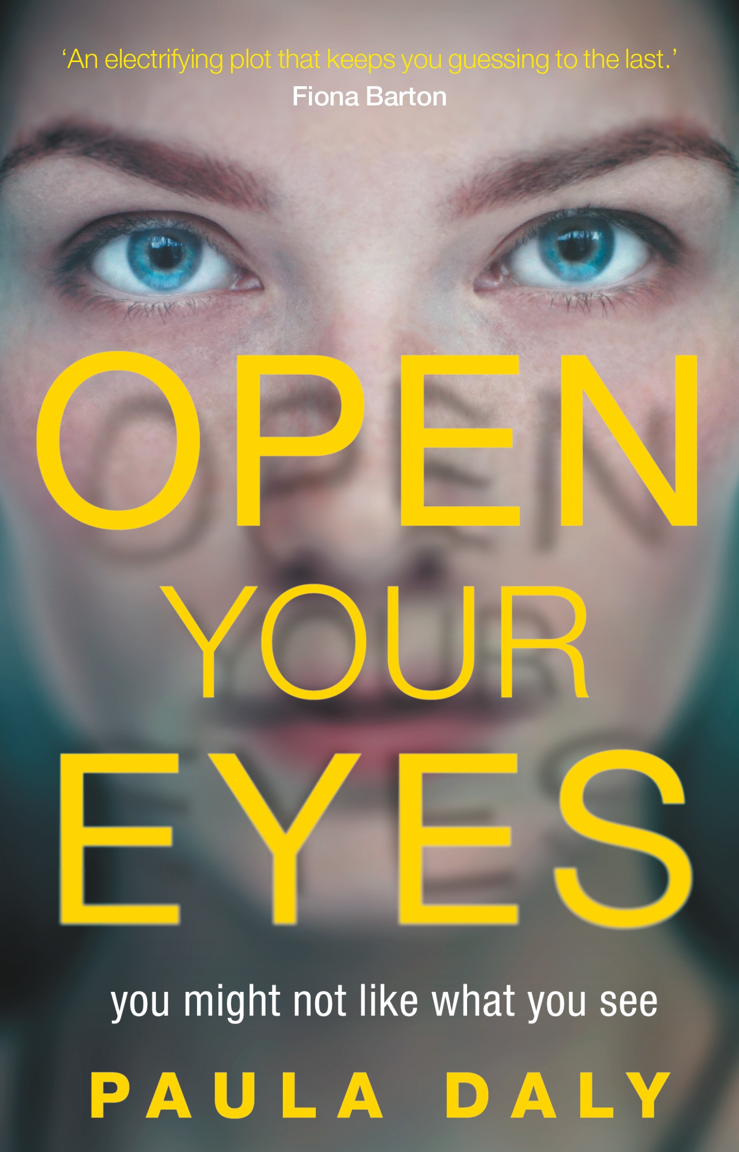 Book “Open Your Eyes” by Paula Daly — July 26, 2018