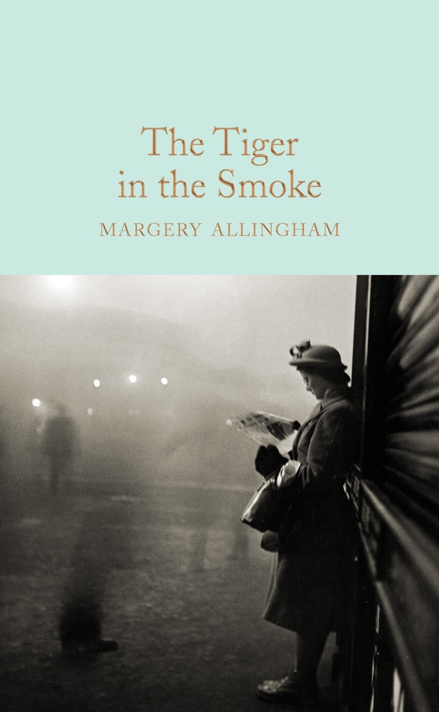 Book “The Tiger in the Smoke” by Margery Allingham — May 16, 2017