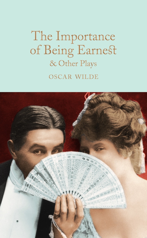 Book “The Importance of Being Earnest & Other Plays” by Oscar Wilde — March 21, 2017