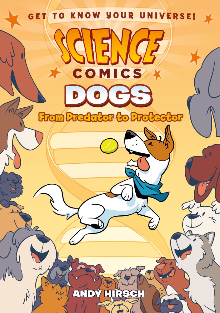 Book “Science Comics: Dogs” by Andy Hirsch — October 31, 2017