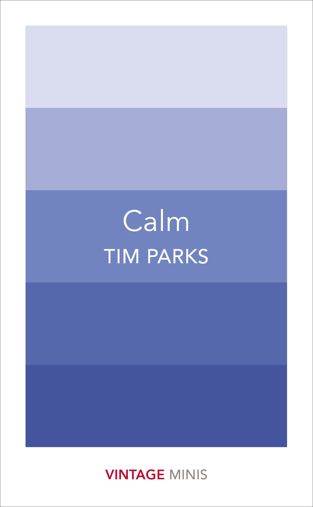 Book “Calm” by Tim Parks — June 8, 2017