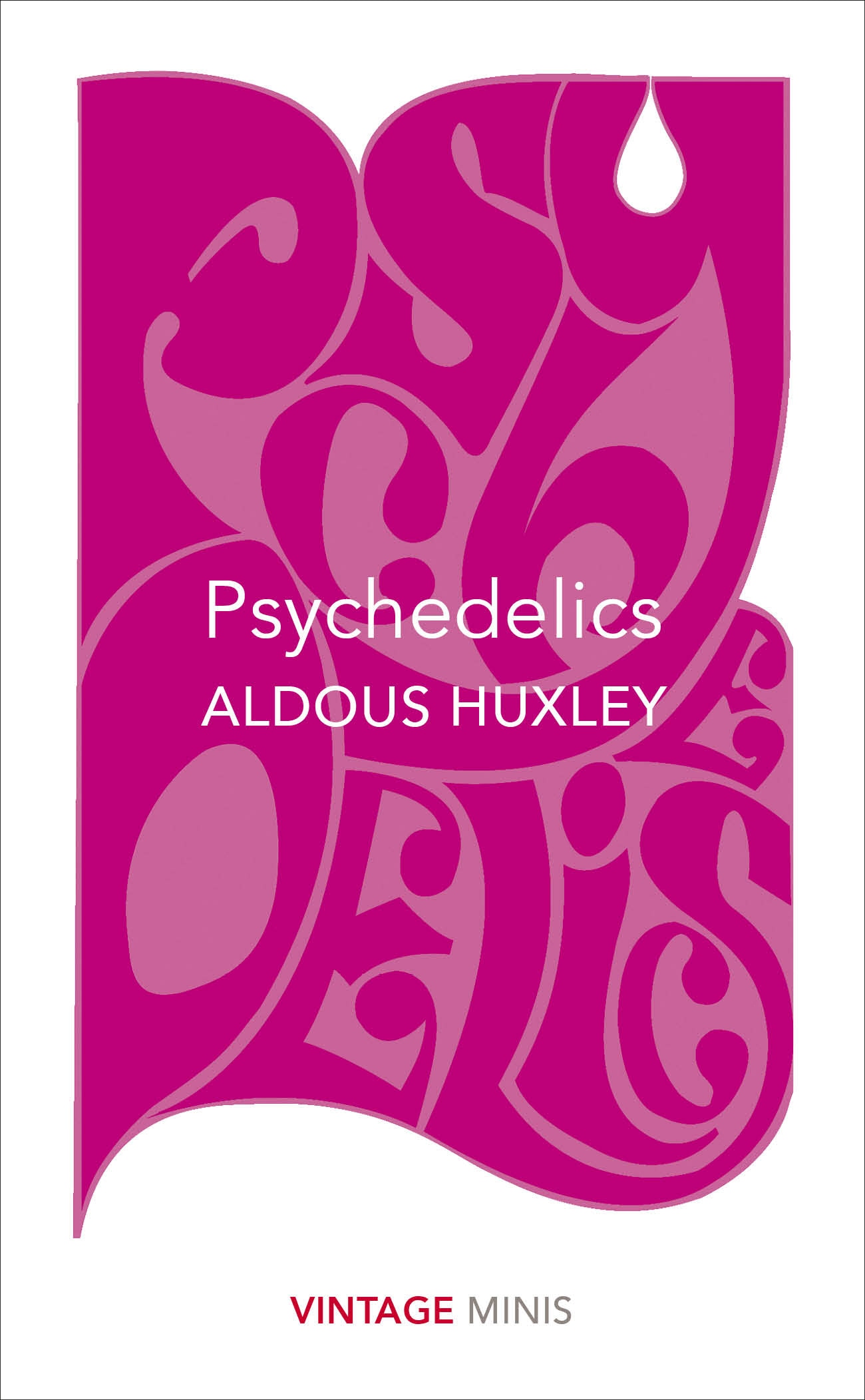 Book “Psychedelics” by Aldous Huxley — June 8, 2017