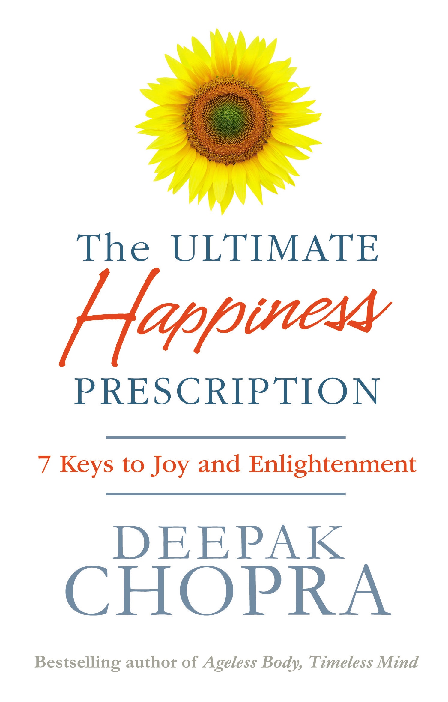Book “The Ultimate Happiness Prescription” by Deepak Chopra — June 22, 2017
